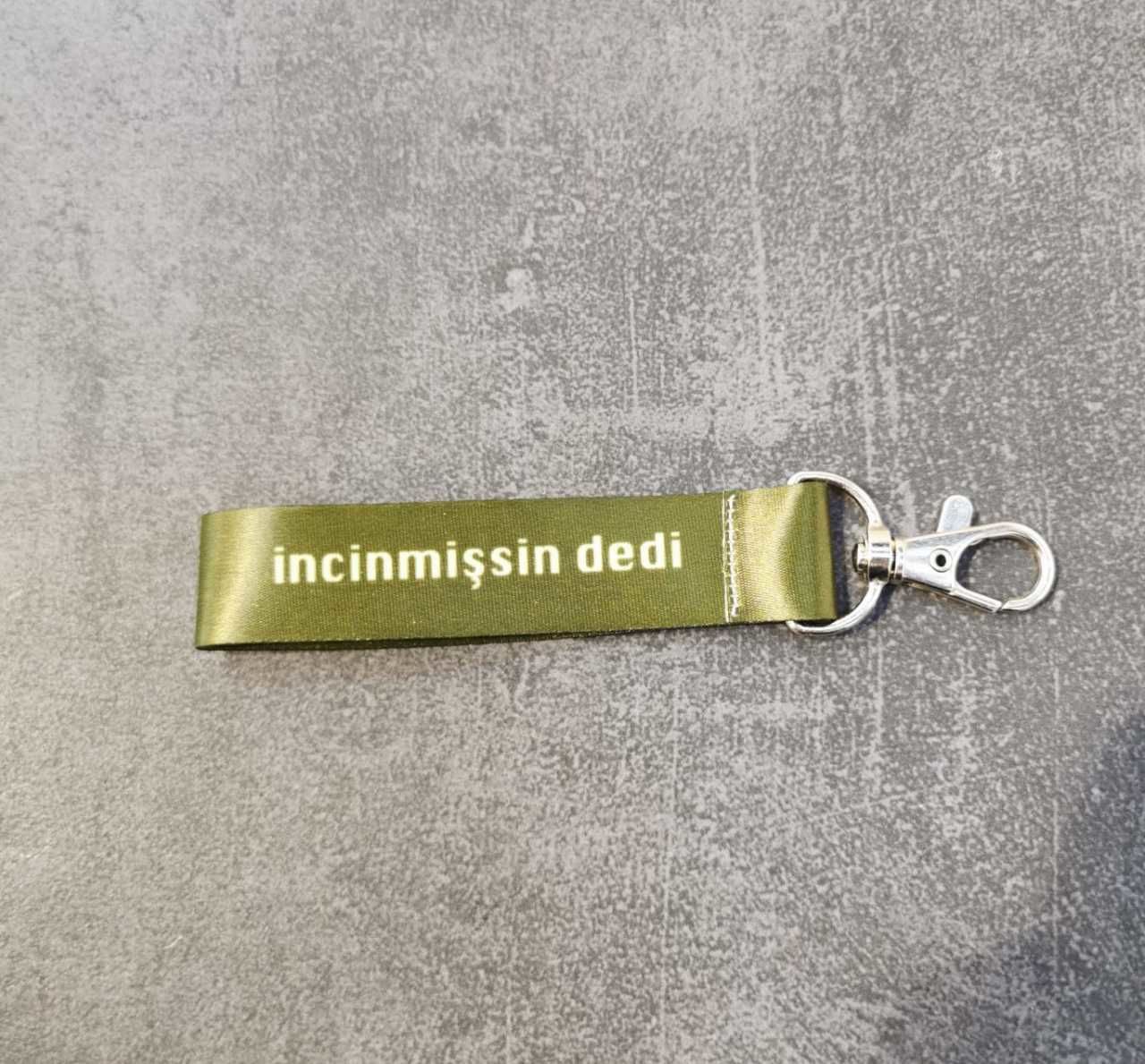 İncinmişsin Dedi Yeşil Bez Anahtarlık