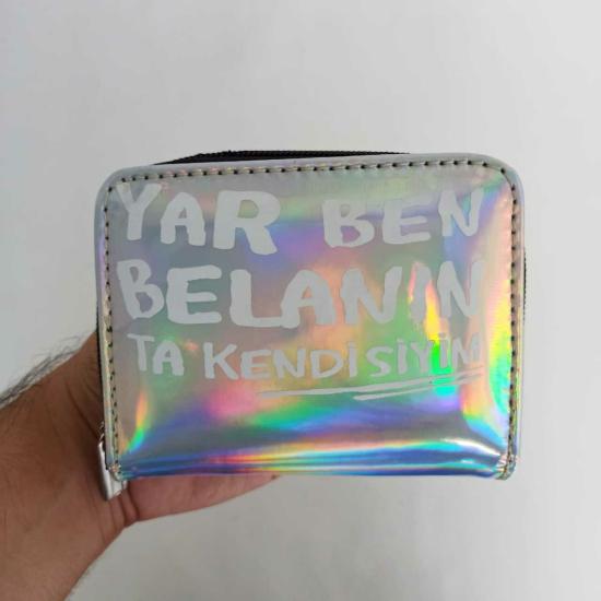 Yar Ben Belanın Ta Kendisiyim Gri Baskılı Hologram Cüzdan